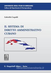 Ebook Il sistema di Diritto amministrativo cubano di Gabriella Crepaldi edito da Giappichelli Editore