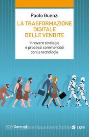 Ebook La trasformazione digitale delle vendite di Paolo Guenzi edito da Egea
