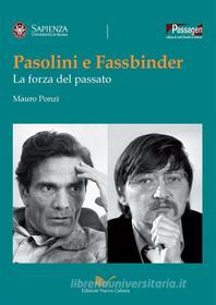 Ebook Pasolini e Fassbinder di Mauro Ponzi edito da Edizioni Nuova Cultura