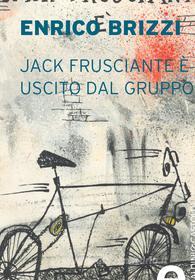 Ebook Jack Frusciante è uscito dal gruppo di Enrico Brizzi edito da Baldini&Castoldi