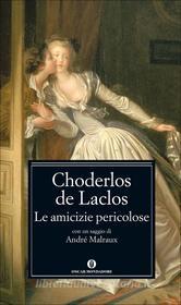 Ebook Le amicizie pericolose (Mondadori) di Laclos Choderlos de edito da Mondadori