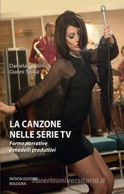 Ebook La canzone nelle serie TV di Daniela Cardini, Gianni Sibilla edito da Pàtron Editore