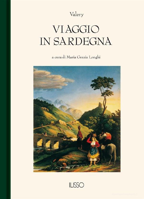 Ebook Viaggio in Sardegna di Valery edito da Ilisso Edizioni