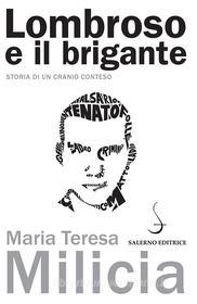 Ebook Lombroso e il brigante di Maria Teresa Milicia edito da Carocci Editore