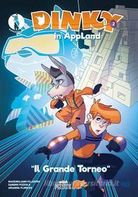 Ebook Dinky in AppLand 2 di Massimiliano Filadoro, Sandro Pizziolo, Arianna Florean edito da DINKY DONKEY SRL