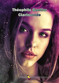 Ebook Clarimonde di Gautier Théophile edito da GAEditori