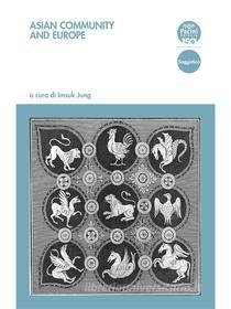 Ebook Asian Community and Europe di Imsuk Jung edito da Pacini Editore
