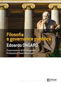 Ebook Filosofia e governance pubblica di Edoardo Ongaro edito da Egea