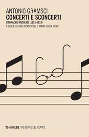 Ebook Concerti e sconcerti di Antonio Gramsci edito da Mimesis Edizioni