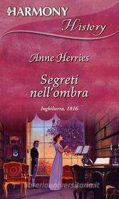 Ebook Segreti nell'ombra di Anne Herries edito da HarperCollins Italia