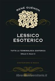 Ebook Lessico Esoterico di René Guénon edito da Gherardo Casini Editore