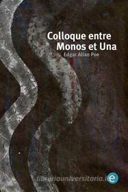 Ebook Colloque entre Monos et Una di Edgar Allan Poe edito da Edgar Allan Poe
