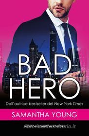 Ebook Bad Hero di Samantha Young edito da Newton Compton Editori