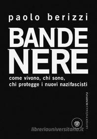 Ebook Bande nere di Berizzi Paolo edito da Bompiani