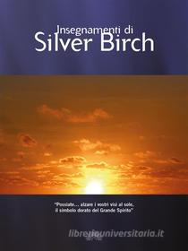 Ebook Insegnamenti di Silver Birch di Silver Birch edito da condedizione