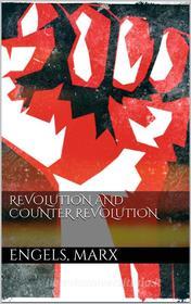 Ebook Revolution and Counter-Revolution di Friedrich Engels, Karl Marx edito da Books on Demand