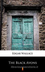 Ebook The Black Avons di Edgar Wallace edito da Ktoczyta.pl