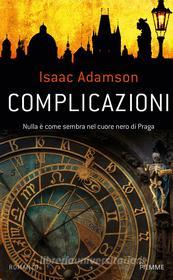 Ebook Complicazioni di Adamson Isaac edito da Piemme