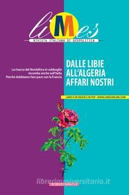 Ebook Dalle Libie all'Algeria, affari nostri di Limes edito da Limes