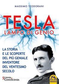 Ebook Tesla lampo di genio di Massimo Teodorani edito da Macro Edizioni