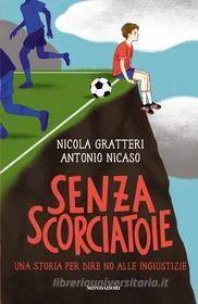 Ebook Senza scorciatoie di Gratteri Nicola, Nicaso Antonio edito da Mondadori