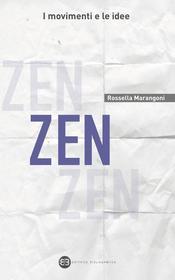 Ebook Zen di Rossella Marangoni edito da Editrice Bibliografica