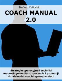 Ebook Coach Manual 2.0 di Stefano Calicchio edito da Stefano Calicchio