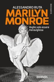 Ebook Marilyn Monroe di Alessandro Ruta edito da Diarkos