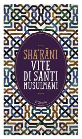Ebook Vite di santi musulmani di Sha'rani edito da UTET