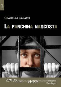 Ebook La panchina nascosta di Graziella Canapei edito da 0111 Edizioni