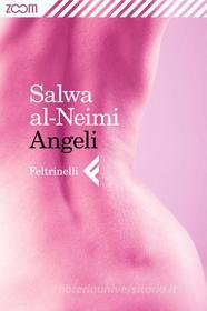 Ebook Angeli di Salwa al-Neimi edito da Zoom Feltrinelli
