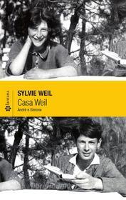 Ebook Casa Weil di Sylvie Weil edito da Lantana Editore