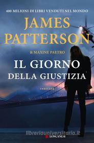 Libro Ebook Il giorno della giustizia di James Patterson, Maxine Paetro di Longanesi