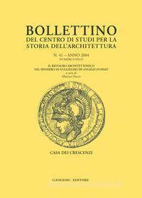 Ebook Bollettino del Centro di Studi per la Storia dell'Architettura n. 41/2004  - Numero unico di AA. VV. edito da Gangemi Editore