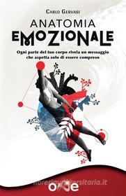 Ebook Anatomia Emozionale di Carlo Gervasi edito da One Books