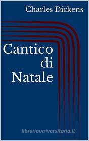 Ebook Cantico di Natale (Illustrato) di Charles Dickens edito da Paperless