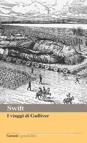 Ebook I viaggi di Gulliver di Jonathan Swift edito da Garzanti classici