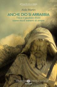 Ebook Anche Dio si arrabbia di Aldo Martin edito da Città Nuova