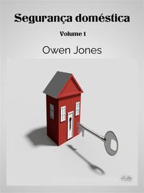 Ebook Segurança Doméstica di Owen Jones edito da Tektime