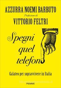 Ebook Spegni quel telefono di Barbuto Noemi Azzurra edito da Piemme