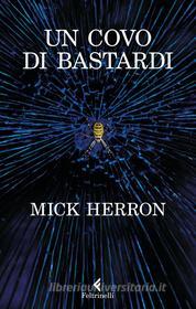 Ebook Un covo di bastardi di Mick Herron edito da Feltrinelli Editore