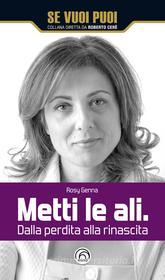 Ebook Metti le ali. di Genna Rosy edito da Mind Edizioni