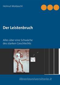 Ebook Der Leistenbruch di Helmut Moldaschl edito da Books on Demand