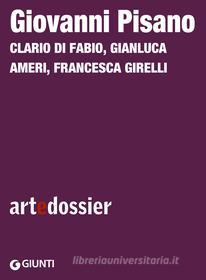 Ebook Giovanni Pisano di Di Fabio Clario, Ameri Gianluca, Girelli Francesca edito da Giunti