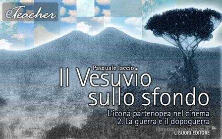 Ebook Il Vesuvio sullo sfondo di Pasquale Iaccio edito da Liguori Editore