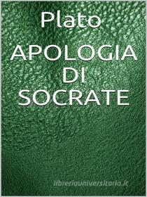 Ebook Apologia di Socrate di Plato edito da Youcanprint