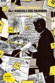 Ebook Gli angoli dei numeri di Ciresola Andrea edito da People