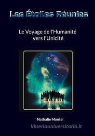 Ebook Les Étoiles Réunies di Nathalie Montel edito da Books on Demand