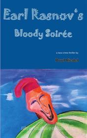 Ebook Earl Rasnov's bloody Soiree di Paul Riedel edito da Books on Demand