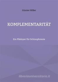 Ebook Komplementarität di Günter Hiller edito da Books on Demand